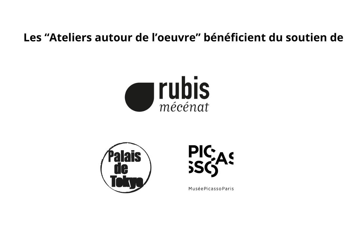 Les “ Ateliers autour de l’oeuvre” bénéficient du soutient de - 1